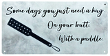 Kinky Affirmation Signs