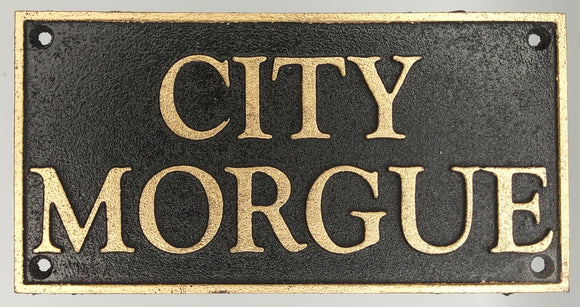City Morgue Cast Iron Sign