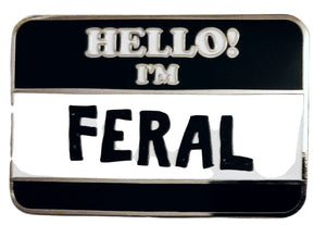 Hello! I'm Feral