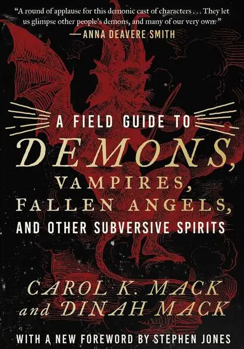A Field Guide To Demons, Vampires, Fallen Angels Other Subversive Spirits