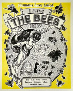 I Serve the Bees Now 8"x10" Poster