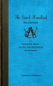 The Snark Handbook: Sex Edition