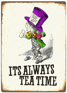 It's Always Tea Time Metal Sign 8x10"