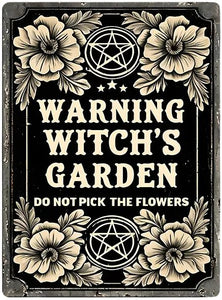 Witch's Garden Metal Warning Sign 8x10"