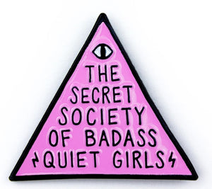Secret Society of Badass Quiet Girls