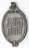 Foolish Mortal