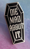 Die Mad About It