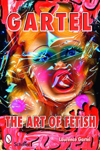 Gartel: The Art of Fetish