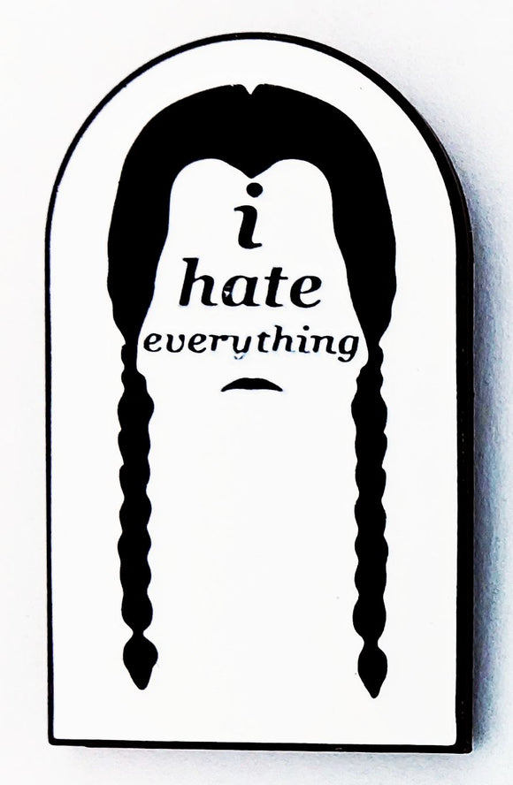 I Hate Everything