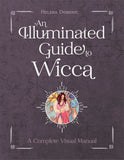An Illuminated Guide to Wicca: A Complete Visual Manual